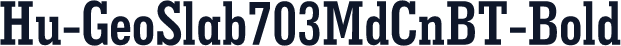 Hu-GeoSlab703MdCnBT-Bold