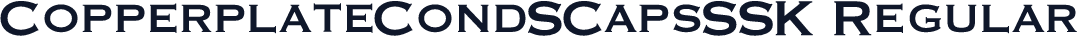 CopperplateCondSCapsSSK Regular