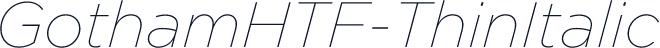 GothamHTF-ThinItalic