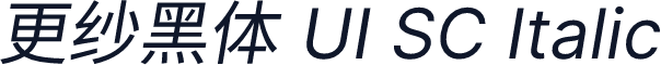 更纱黑体 UI SC Italic