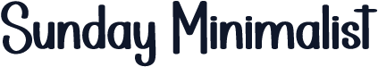 Sunday Minimalist