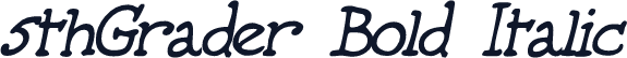 5thGrader Bold Italic