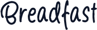 Breadfast