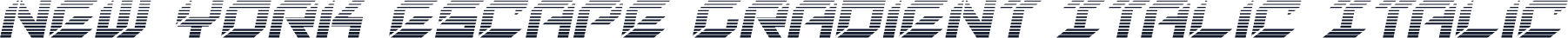 New York Escape Gradient Italic Italic