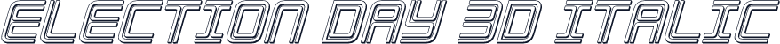 Election Day 3D Italic