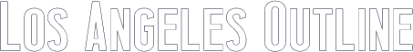 Los Angeles Outline