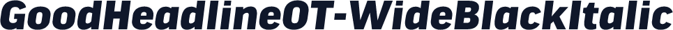 GoodHeadlineOT-WideBlackItalic