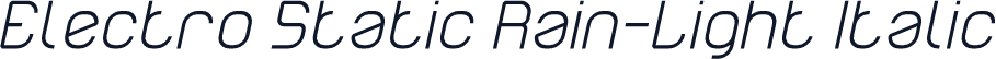 Electro Static Rain-Light Italic
