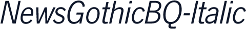 NewsGothicBQ-Italic