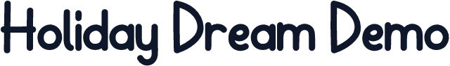 Holiday Dream Demo
