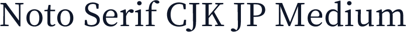 Noto Serif CJK JP Medium