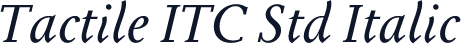 Tactile ITC Std Italic