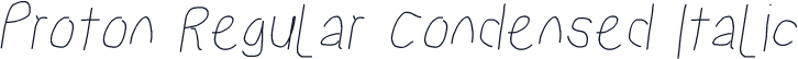 Proton Regular Condensed Italic