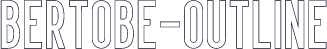 Bertobe-Outline