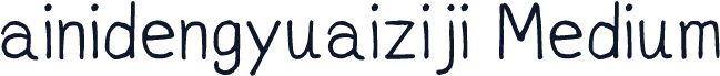 ainidengyuaiziji Medium