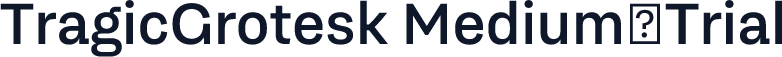 TragicGrotesk Medium-Trial