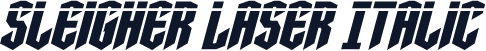 Sleigher Laser Italic