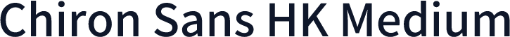 Chiron Sans HK Medium