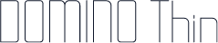 DOMINO Thin