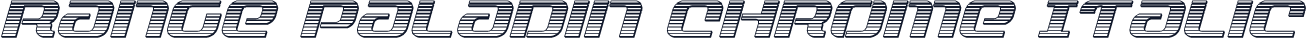 Range Paladin Chrome Italic