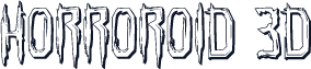 Horroroid 3D