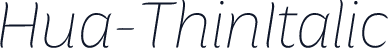 Hua-ThinItalic