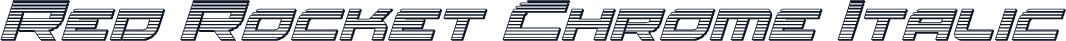 Red Rocket Chrome Italic