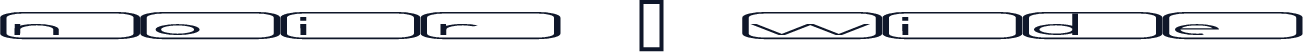 Noir 2 Wide
