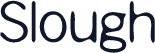 Slough