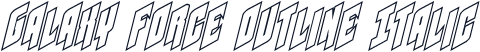 Galaxy Force Outline Italic