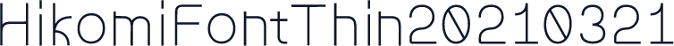 HikomiFontThin20210321