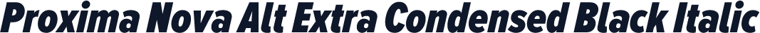 Proxima Nova Alt Extra Condensed Black Italic