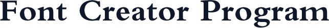 Font Creator Program
