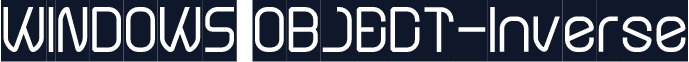 WINDOWS OBJECT-Inverse