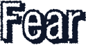 Fear