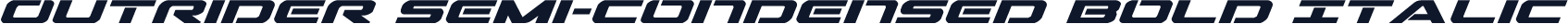 Outrider Semi-Condensed Bold Italic