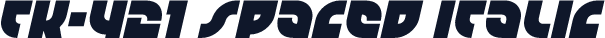TK-421 Spaced Italic
