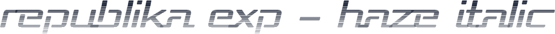 Republika Exp - Haze Italic