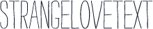 StrangeloveText