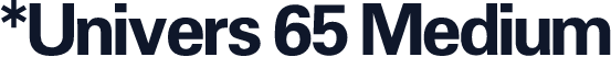 *Univers 65 Medium
