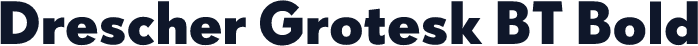 Drescher Grotesk BT Bold
