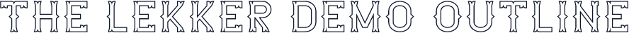 The Lekker DEMO Outline