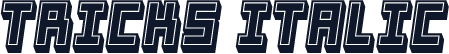 Tricks Italic