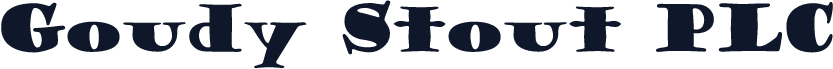 Goudy Stout PLC