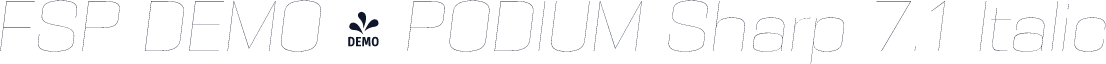 FSP DEMO - PODIUM Sharp 7.1 Italic