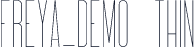 Freya_DEMO Thin