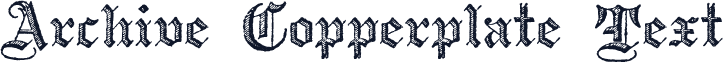 Archive Copperplate Text