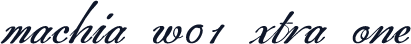 Machia W01 Xtra One