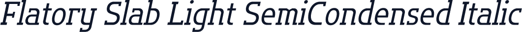 Flatory Slab Light SemiCondensed Italic