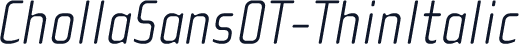 ChollaSansOT-ThinItalic